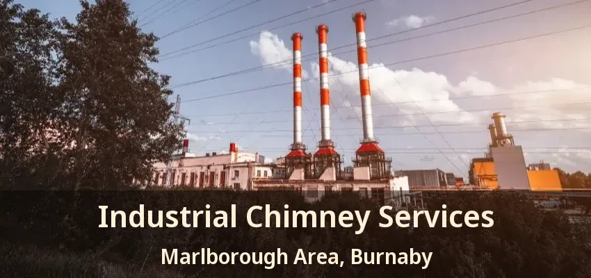 Industrial Chimney Services Marlborough Area, Burnaby - BC